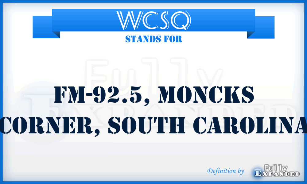 WCSQ - FM-92.5, Moncks Corner, South Carolina