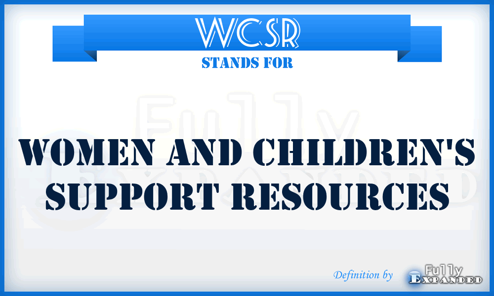 WCSR - Women and Children's Support Resources