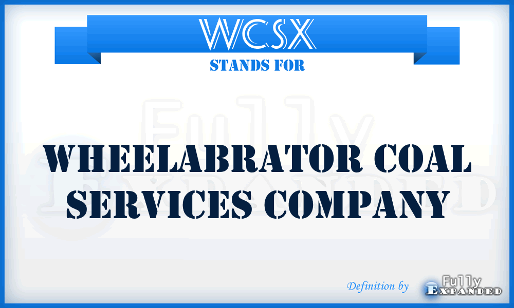 WCSX - Wheelabrator Coal Services Company