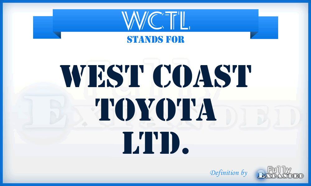 WCTL - West Coast Toyota Ltd.