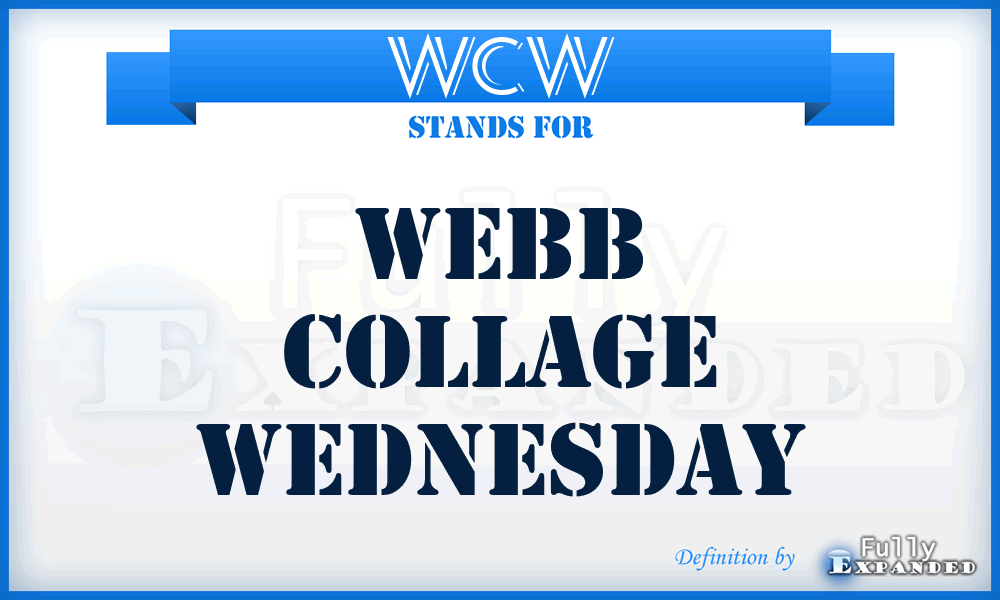 WCW - Webb Collage Wednesday