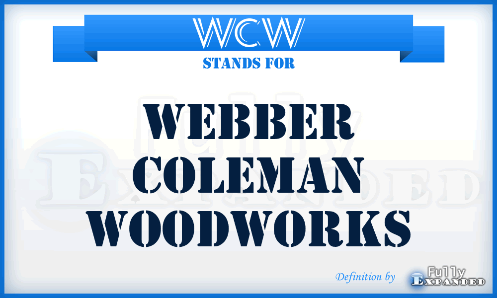 WCW - Webber Coleman Woodworks