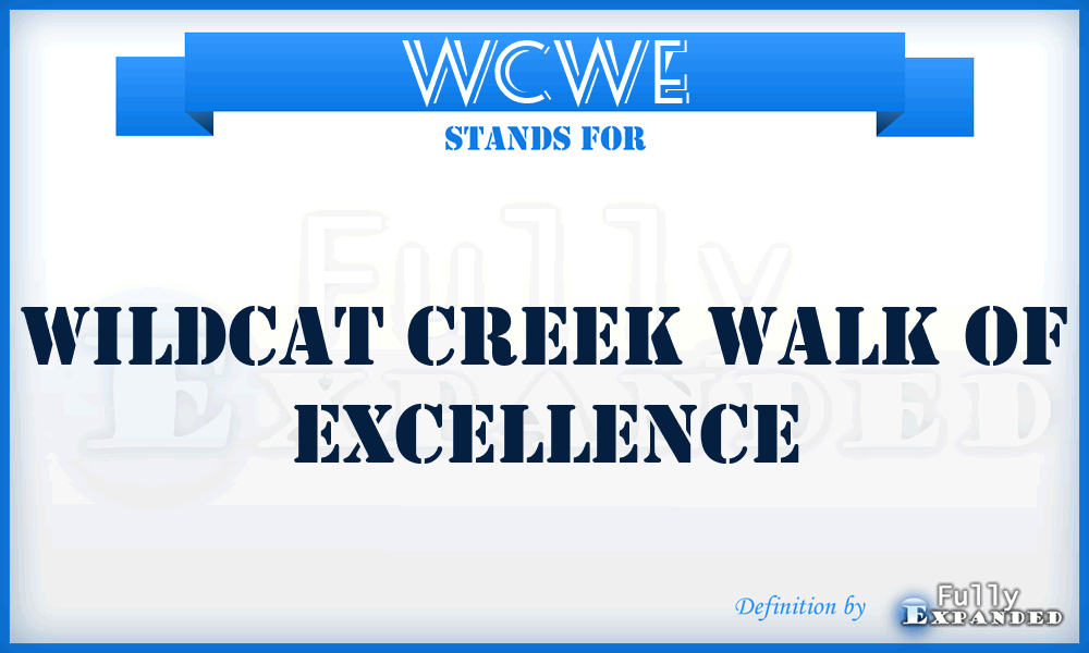 WCWE - Wildcat Creek Walk of Excellence