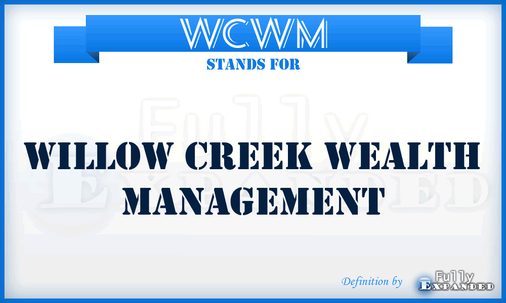 WCWM - Willow Creek Wealth Management