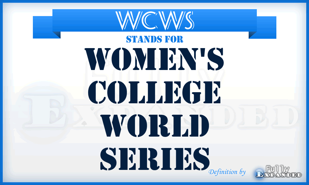 WCWS - Women's College World Series