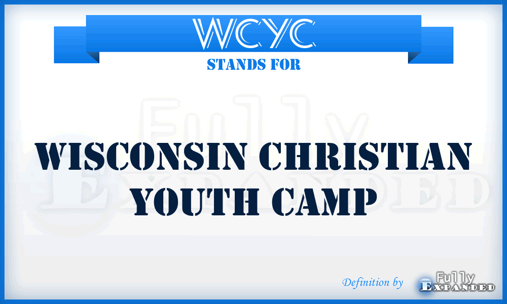 WCYC - Wisconsin Christian Youth Camp