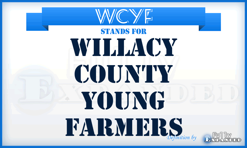 WCYF - Willacy County Young Farmers