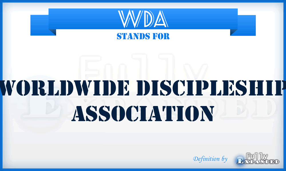 WDA - Worldwide Discipleship Association