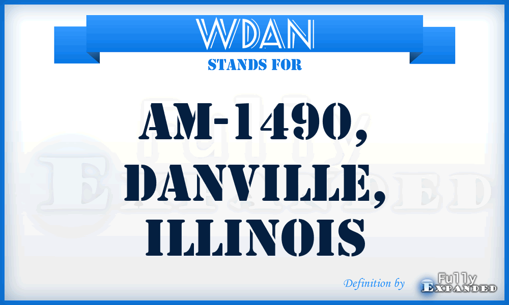WDAN - AM-1490, Danville, Illinois