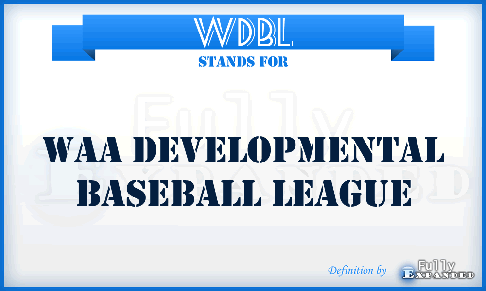 WDBL - WAA Developmental Baseball League