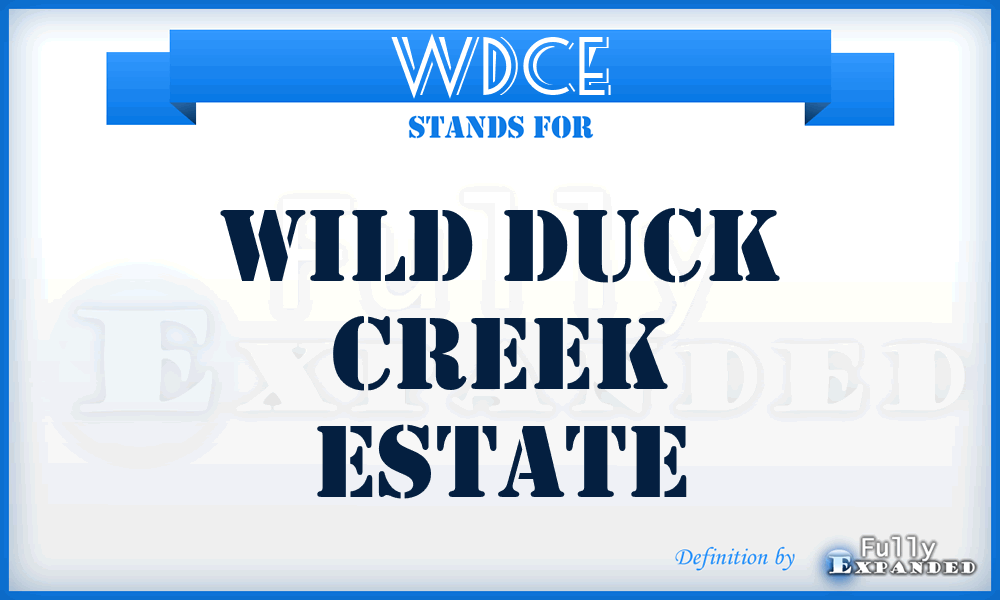 WDCE - Wild Duck Creek Estate
