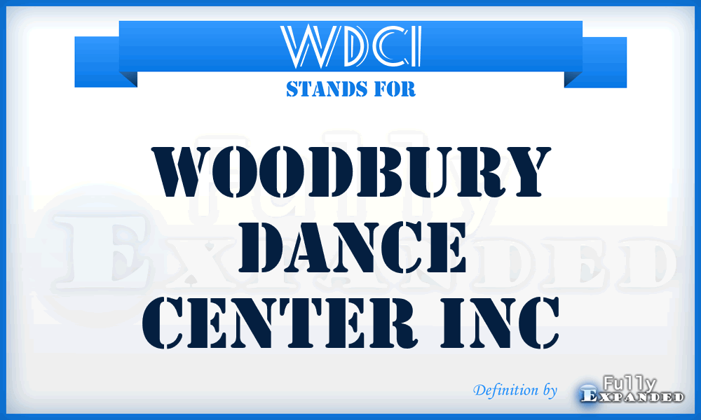 WDCI - Woodbury Dance Center Inc
