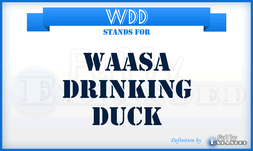 WDD - Waasa Drinking Duck