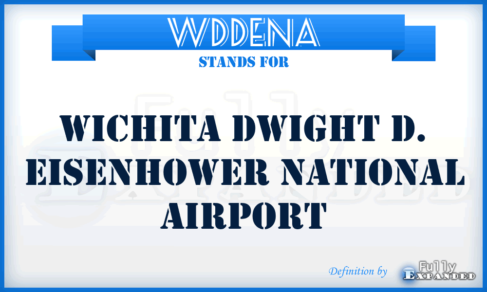 WDDENA - Wichita Dwight D. Eisenhower National Airport