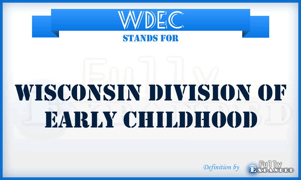 WDEC - Wisconsin Division of Early Childhood