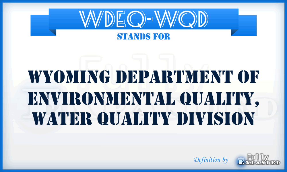 WDEQ-WQD - Wyoming Department of Environmental Quality, Water Quality Division