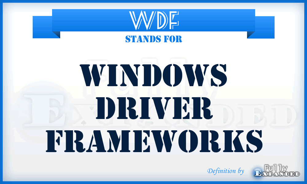 WDF - Windows Driver Frameworks