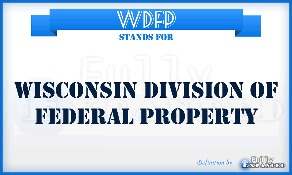 WDFP - Wisconsin Division of Federal Property