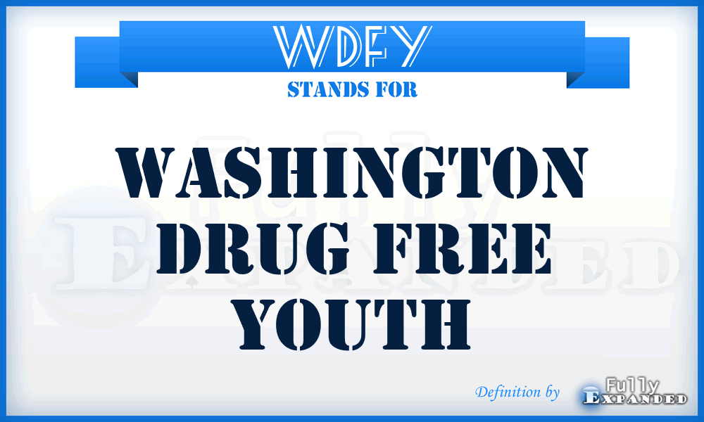 WDFY - Washington Drug Free Youth