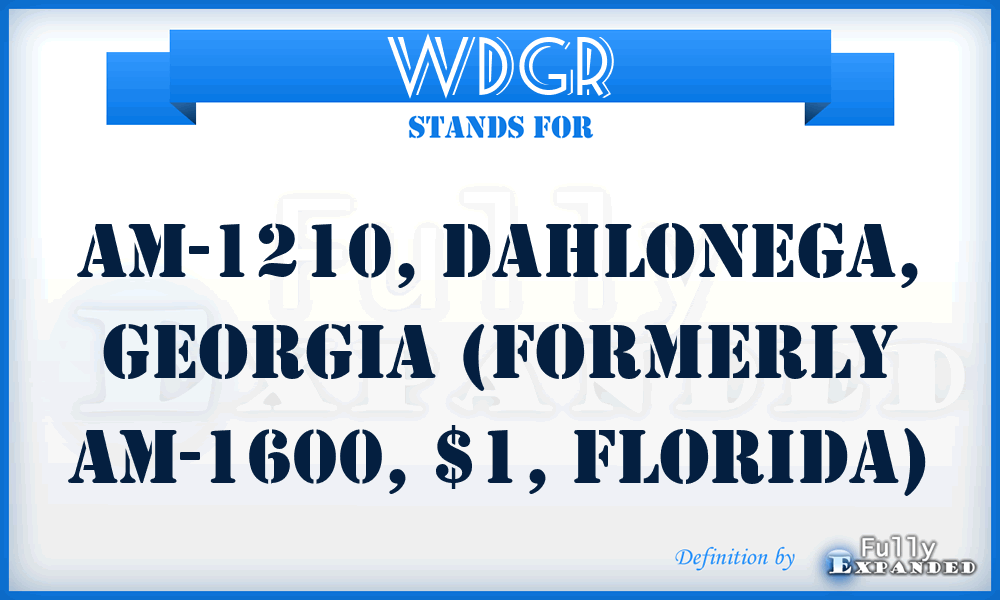 WDGR - AM-1210, Dahlonega, Georgia (formerly AM-1600, $1, Florida)
