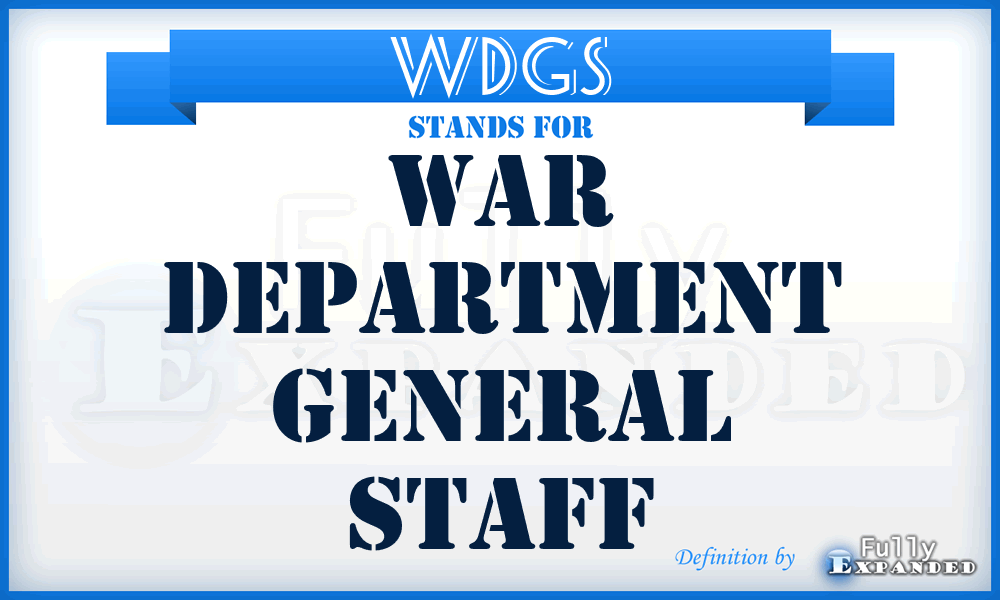 WDGS - War Department General Staff