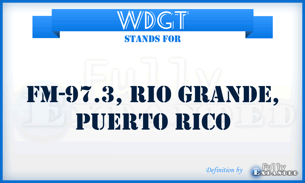 WDGT - FM-97.3, Rio Grande, Puerto Rico
