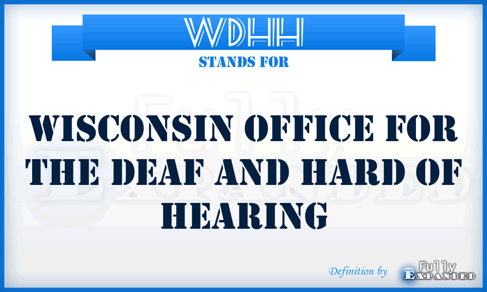 WDHH - Wisconsin Office for the Deaf and Hard of Hearing