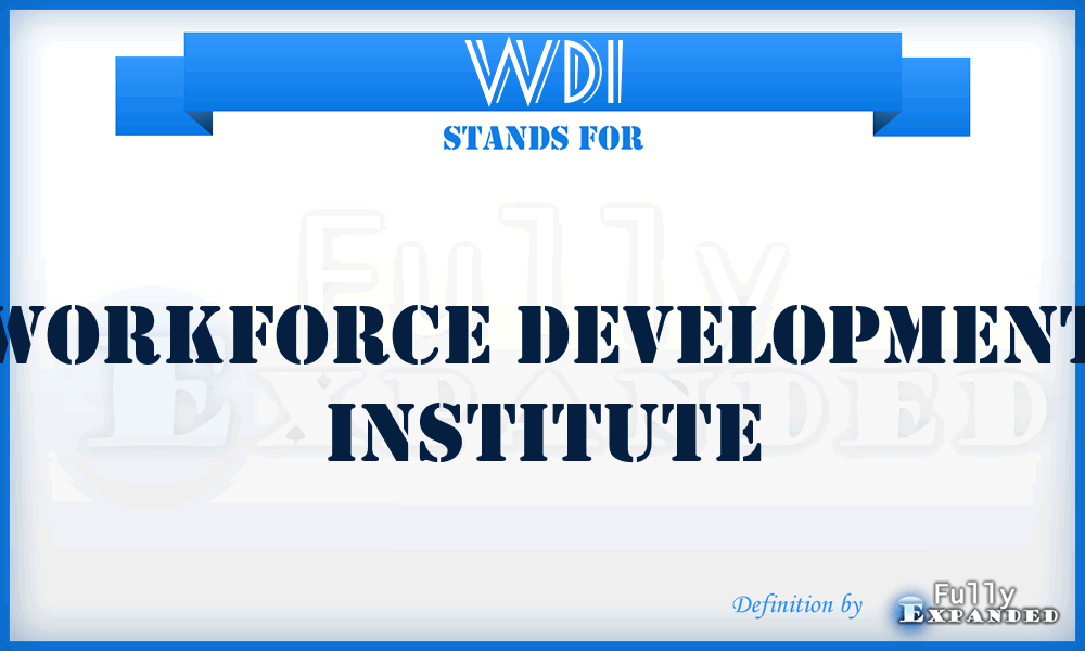 WDI - Workforce Development Institute