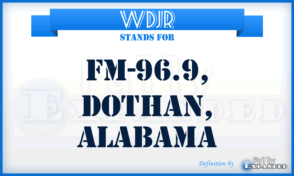 WDJR - FM-96.9, Dothan, Alabama
