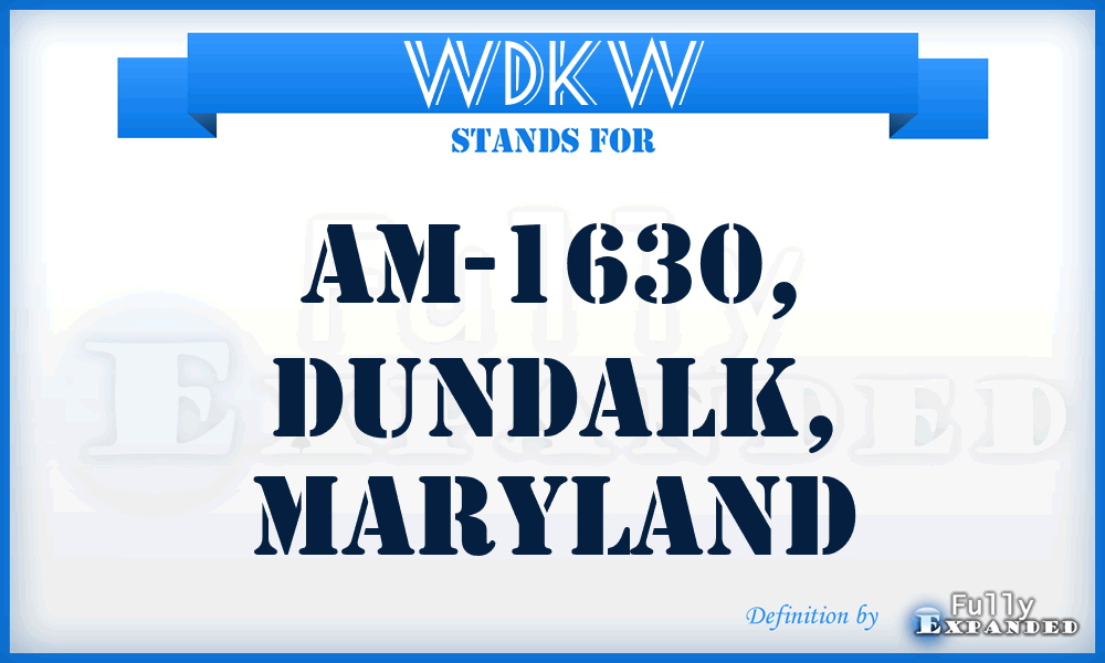 WDKW - AM-1630, Dundalk, Maryland