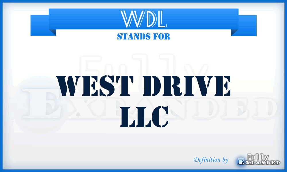 WDL - West Drive LLC