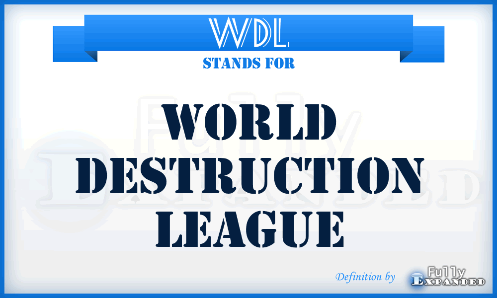 WDL - World Destruction League