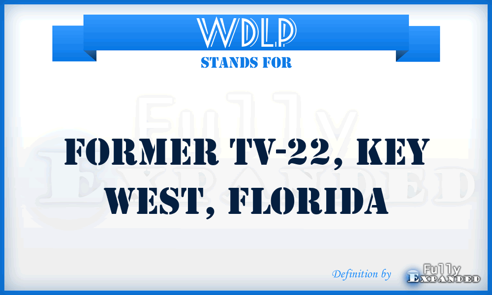 WDLP - former TV-22, Key West, Florida