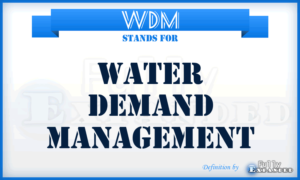 WDM - Water Demand Management