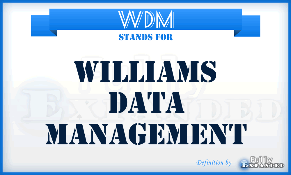 WDM - Williams Data Management