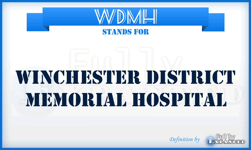 WDMH - Winchester District Memorial Hospital