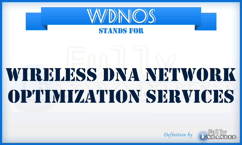 WDNOS - Wireless Dna Network Optimization Services