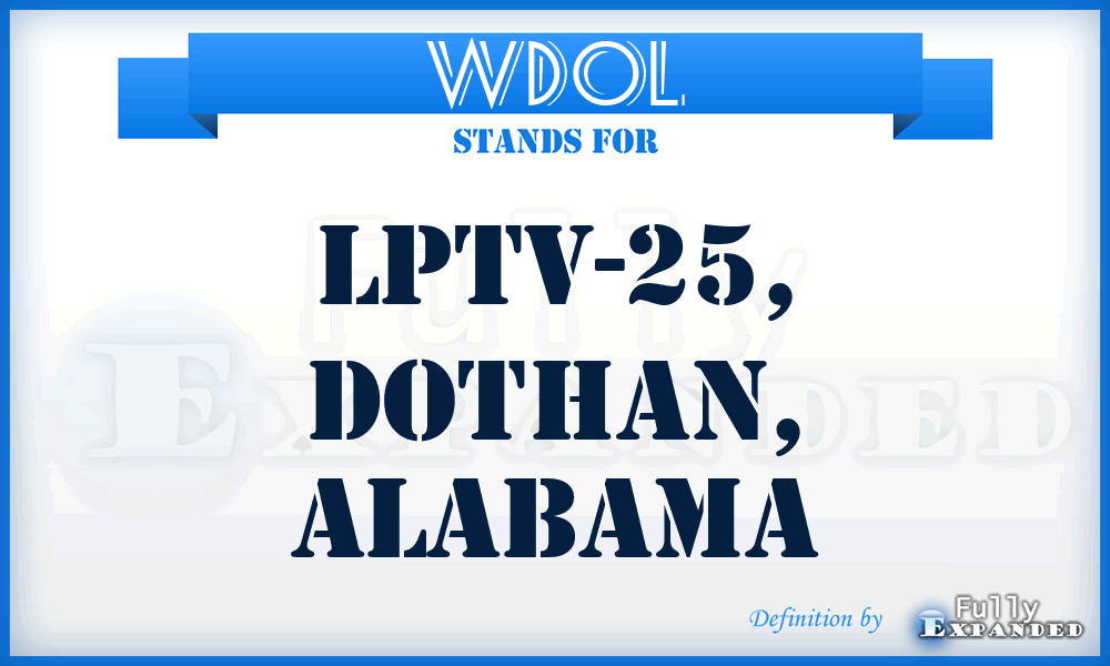 WDOL - LPTV-25, Dothan, Alabama