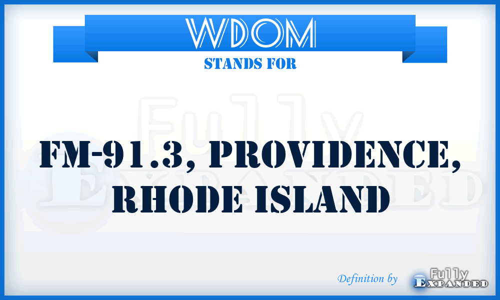 WDOM - FM-91.3, Providence, Rhode Island