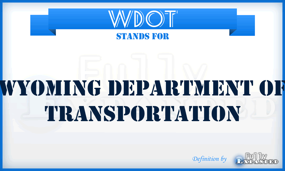 WDOT - Wyoming Department Of Transportation