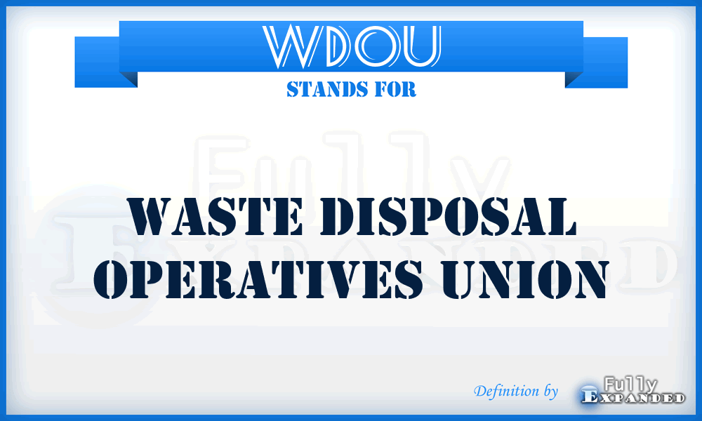 WDOU - Waste Disposal Operatives Union