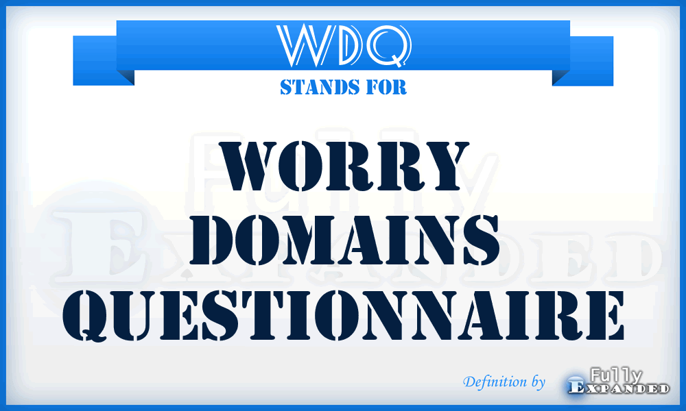 WDQ - Worry Domains Questionnaire
