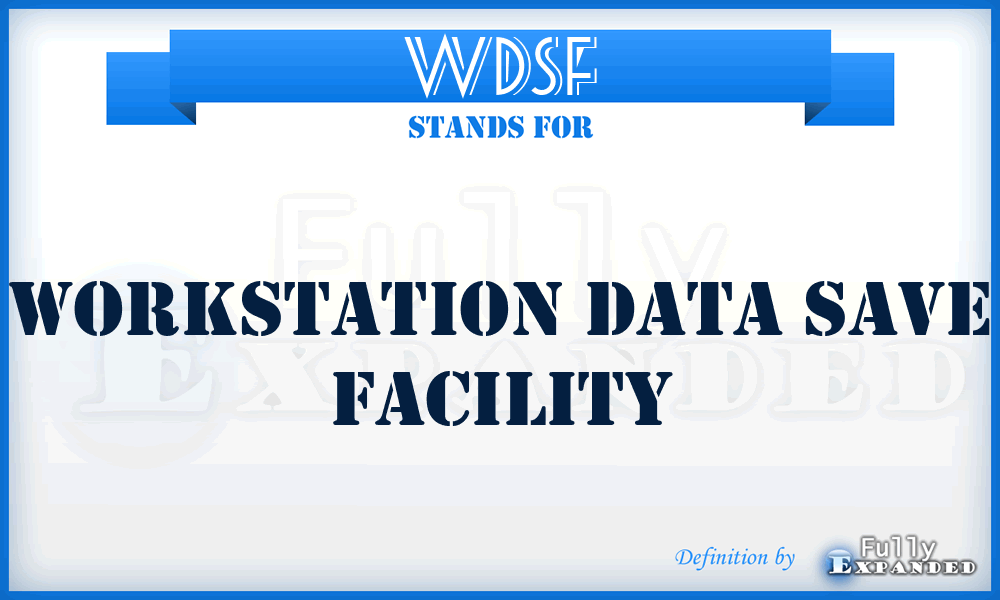 WDSF - Workstation Data Save Facility