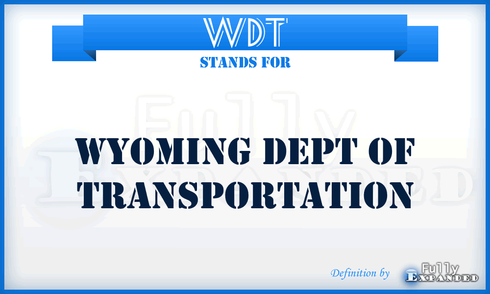 WDT - Wyoming Dept of Transportation