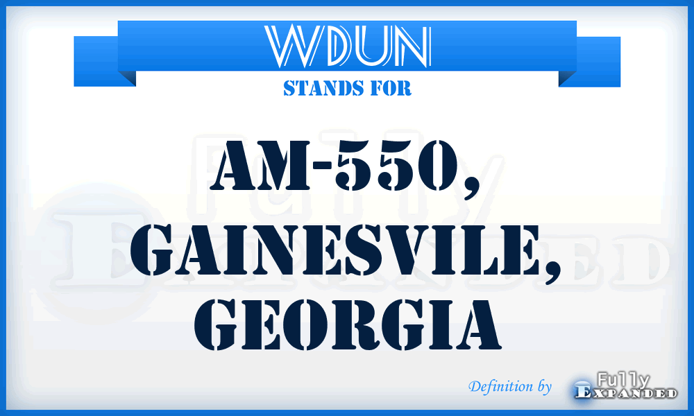 WDUN - AM-550, Gainesvile, Georgia