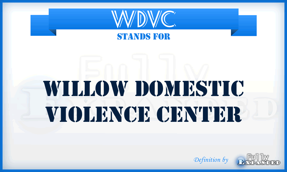 WDVC - Willow Domestic Violence Center