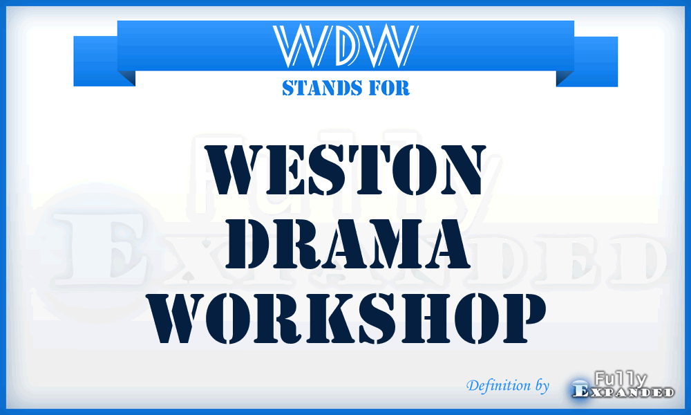 WDW - Weston Drama Workshop