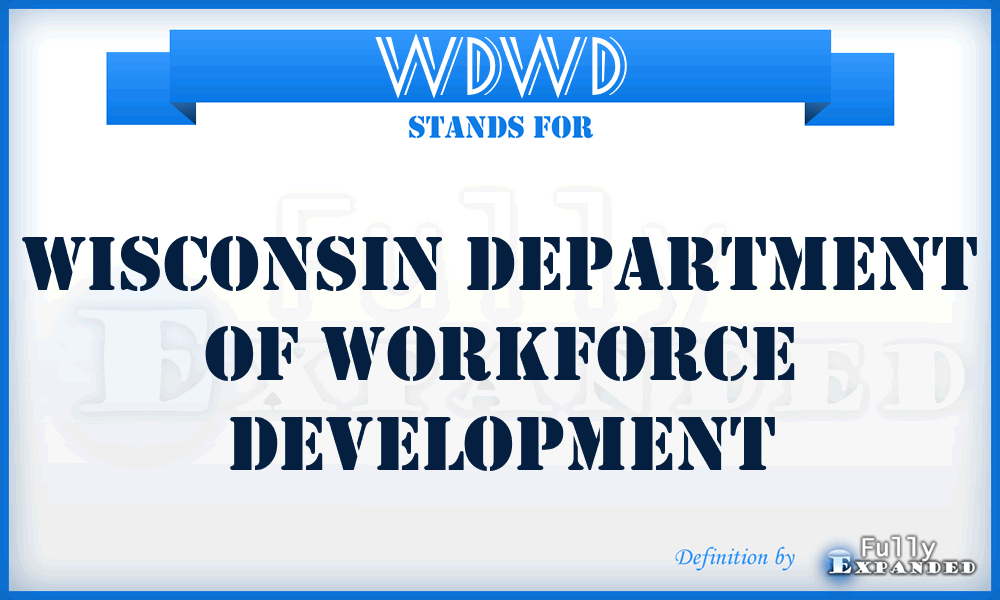 WDWD - Wisconsin Department of Workforce Development