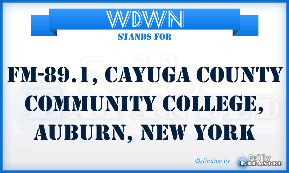 WDWN - FM-89.1, Cayuga County Community College, Auburn, New York