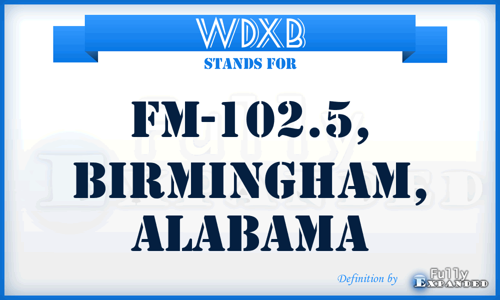 WDXB - FM-102.5, Birmingham, Alabama
